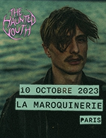 Book the best tickets for The Haunted Youth - La Maroquinerie -  October 10, 2023