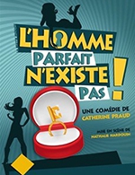 Réservez les meilleures places pour L'homme Parfait N'existe Pas - La Comedie D'aix - Aix En Provence - Le 28 juin 2023