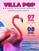 Book the best tickets for Villa Pop Festival - Pass 2 Jours - Bambusa Plage - From Jul 7, 2023 to Jul 8, 2023