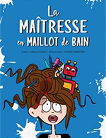 Réservez les meilleures places pour La Maitresse En Maillot De Bain - La Comedie D'aix - Aix En Provence - Du 22 septembre 2023 au 23 septembre 2023