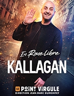 Book the best tickets for Kallagan Dans En Roue Libre - Le Point Virgule - From May 14, 2023 to August 28, 2023