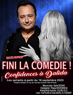 Book the best tickets for Fini La Comedie Confidences A Dalida - Theatre Montmartre Galabru - From September 11, 2023 to April 20, 2024