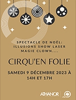 Book the best tickets for Cirqu'en Folie - Centre Athanor -  December 9, 2023