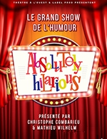 Réservez les meilleures places pour Absolutely Hilarious - Theatre A L'ouest - Du 11 novembre 2023 au 18 mai 2024
