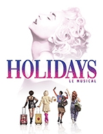 Book the best tickets for Holidays Le Musical - Salle Odyssee - From September 22, 2023 to September 24, 2023