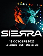 Réservez les meilleures places pour Sierra - La Laiterie - Club - Le 13 octobre 2023