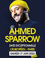 Book the best tickets for Ahmed Sparrow - L'européen -  June 17, 2023