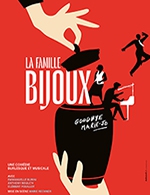 Book the best tickets for La Famille Bijoux - Theatre 100 Noms - From September 30, 2023 to December 15, 2023