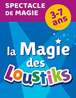 Réservez les meilleures places pour La Magie Des Loustiks 3-6 Ans - Le Corum - Salle Einstein - Le 11 févr. 2024