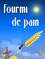Réservez les meilleures places pour Fourmi De Pain - Theatre De Jeanne - Du 1 oct. 2023 au 18 oct. 2023
