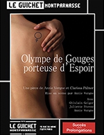 Réservez les meilleures places pour Olympe De Gouges,porteuse D'espoir - Guichet Montparnasse - Du 9 septembre 2023 au 16 décembre 2023