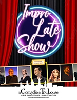 Book the best tickets for Impro Late Show - La Comedie De Toulouse - From September 21, 2023 to October 19, 2023