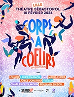 Réservez les meilleures places pour Corps A Cœurs - Theatre Sebastopol - Le 10 févr. 2024