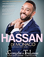 Réservez les meilleures places pour Hassan De Monaco - La Comedie De Toulouse - Le 10 novembre 2023