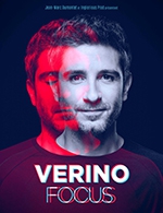 Réservez les meilleures places pour Verino - Focus - La Palestre - Le 10 avr. 2024