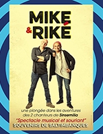 Book the best tickets for Mike & Rike - Studio 55 -  December 9, 2023