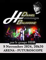 Réservez les meilleures places pour Hommage À Daniel Balavoine - Arena Futuroscope - Le 9 novembre 2024