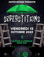 Réservez les meilleures places pour Superstitions - La Puce A L'oreille - Le 13 octobre 2023