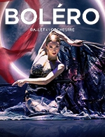 Book the best tickets for Bolero - Ballet Et Orchestre - Les Arenes De Metz -  December 22, 2024