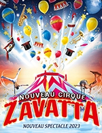 Réservez les meilleures places pour Nouveau Cirque Zavatta - Chapiteau Zavatta - Du 19 septembre 2023 au 24 septembre 2023