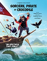 Book the best tickets for Sorciere, Pirate Et Crocodile - Théâtre De La Clarté - From Mar 2, 2024 to May 25, 2024