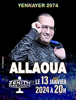 Réservez les meilleures places pour Allaoua - Yennayer 2974 - Zenith Paris - La Villette - Le 13 janvier 2024