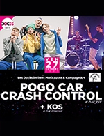 Réservez les meilleures places pour Pogo Car Crash Control + Kos - Les Docks - Le 27 octobre 2023