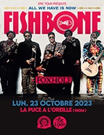 Réservez les meilleures places pour Fishbone - La Puce A L'oreille - Le 23 octobre 2023
