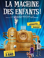 Réservez les meilleures places pour La Machine Des Enfants - Theatre La Comedie De Lille - Du 1 oct. 2023 au 28 avr. 2024