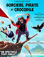 Book the best tickets for Sorciere, Pirate Et Crocodile - Theatre Du Marais - From September 24, 2023 to January 7, 2024