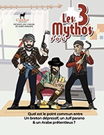 Book the best tickets for Les 3 Mythos - La Nouvelle Comedie - From December 8, 2023 to December 9, 2023