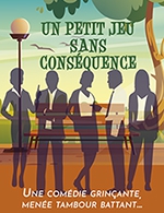 Book the best tickets for Un Petit Jeu Sans Consequences - L'artea De Carnoux -  December 10, 2023