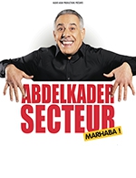 Book the best tickets for Abdelkader Secteur Dans Marhaba ! - Le Cepac Silo -  January 21, 2024