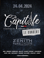 Book the best tickets for La Capitale - Zenith Paris - La Villette -  Apr 24, 2024