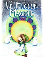 Réservez les meilleures places pour Le Flocon Magique - Theatre Comedie De Tours - Du 12 novembre 2023 au 29 décembre 2023