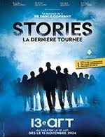Book the best tickets for Stories - Le 13eme Art - From November 15, 2024 to February 2, 2025