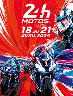 Réservez les meilleures places pour 24h Motos 2024 Dimanche - 6h00 - Circuit Du Mans - Le 21 avril 2024