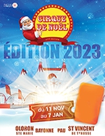 Book the best tickets for Cirque De Noel 2023 A Tyrosse - Chapiteau Place Au Cirque - Tyrosse - From January 5, 2024 to January 7, 2024
