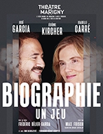 Book the best tickets for Biographie : Un Jeu - Theatre Marigny - Grande Salle - From January 17, 2024 to March 17, 2024