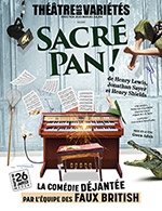 Réservez les meilleures places pour Sacré Pan ! - Theatre Des Varietes - Du 26 janvier 2024 au 14 avril 2024