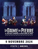 Réservez les meilleures places pour La Dame De Pierre - Zenith D'amiens - Le 9 novembre 2024