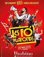 Réservez les meilleures places pour Les Fo' Plafonds - Bobino - Le 22 mai 2024