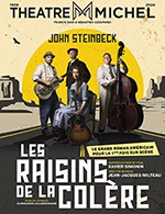 Book the best tickets for Les Raisins De La Colère - Theatre Michel - From February 1, 2024 to April 20, 2024
