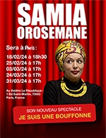 Réservez les meilleures places pour Samia Orosemane - Le Republique - Du 18 février 2024 au 31 mars 2024