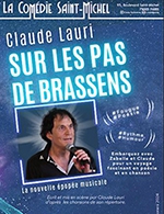 Book the best tickets for Sur Les Pas De Brassens - Comedie Saint-michel - From February 10, 2024 to June 29, 2024