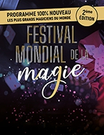 Book the best tickets for Festival Mondial De La Magie - Le Cepac Silo - From January 18, 2025 to January 19, 2025