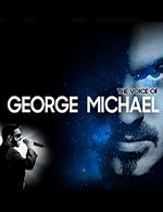 Réservez les meilleures places pour The Voice Of George Michael - Theatre Sebastopol - Le 16 févr. 2025