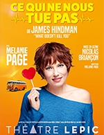 Book the best tickets for Ce Qui Ne Nous Tue Pas - Theatre Lepic - From February 15, 2024 to May 12, 2024