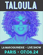 Réservez les meilleures places pour Taloula - La Maroquinerie - Le 7 juin 2024