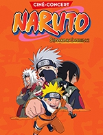 Réservez les meilleures places pour Naruto Symphonic Experience - Le 13eme Art - Du 30 mai 2024 au 1 juin 2024